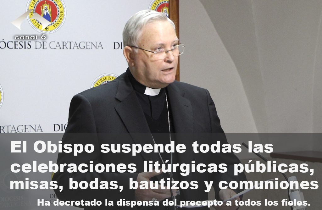 El Obispo suspende las misas, bodas, bautizos y comuniones en la dicesis